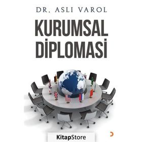 Kurumsal Diplomasi - Aslı Varol