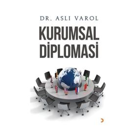 Kurumsal Diplomasi - Aslı Varol