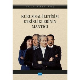 Kurumsal İletişim Etkinliklerinin Mantığı Ali Kerem İngeç