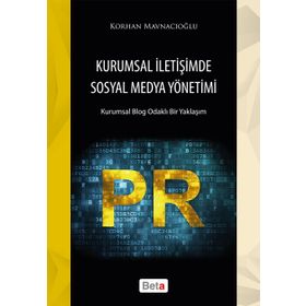 Kurumsal İletişimde Sosyal Medya Yönetimi - Korhan Mavnacıoğlu