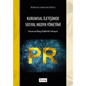 Kurumsal İletişimde Sosyal Medya Yönetimi - Korhan Mavnacıoğlu