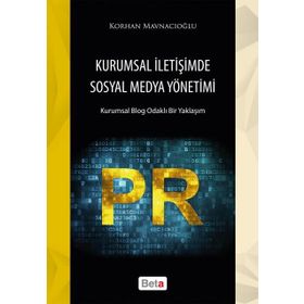 Kurumsal İletişimde Sosyal Medya Yönetimi - Korhan Mavnacıoğlu