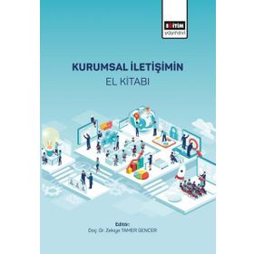Kurumsal İletişimin El Kitabı Zekiye Tamer Gencer Eğitim Yayınevi