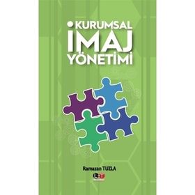 Kurumsal İmaj Yönetimi - Ramazan Tuzla