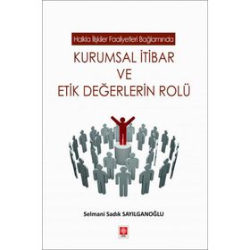 Kurumsal İtibar ve Etik Değerlerin Rolü Ekin Yayınevi