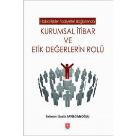 Kurumsal İtibar ve Etik Değerlerin Rolü Ekin Yayınevi