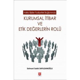 Kurumsal İtibar ve Etik Değerlerin Rolü Ekin Yayınevi