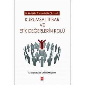 Kurumsal İtibar ve Etik Değerlerin Rolü Ekin Yayınevi