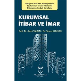 Kurumsal İtibar ve İmar - Azmi Yalçın Tamer Utkucu