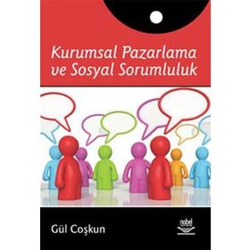 KURUMSAL PAZARLAMA VE SOSYAL SORUMLULUK - GÜL COŞKUN