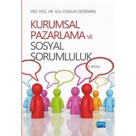 KURUMSAL PAZARLAMA VE SOSYAL SORUMLULUK - GÜL COŞKUN