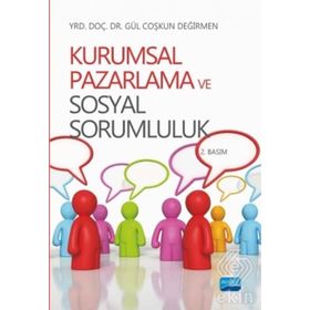 KURUMSAL PAZARLAMA VE SOSYAL SORUMLULUK - GÜL COŞKUN