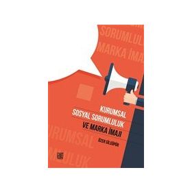 Kurumsal Sosyal Sorumluk ve Marka İmajı Özer Silsüpür