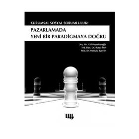 KURUMSAL SOSYAL SORUMLULUK: PAZARLAMADA YENI BIR PARADIGMAYA DOĞRU - KOMISYON