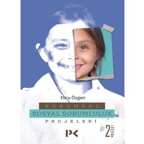 Kurumsal Sosyal Sorumluluk Projeleri - Ebru Özgen