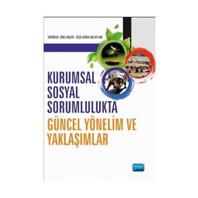 Kurumsal Sosyal Sorumlulukta Güncel Yönelim Ve Yaklaşımlar - Sibel Hoştut
