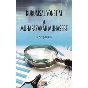 Kurumsal Yönetim ve Muhafazakar Muhasebe - Sevgi Cengiz