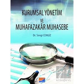 Kurumsal Yönetim ve Muhafazakar Muhasebe - Sevgi Cengiz