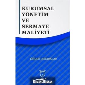 Kurumsal Yönetim ve Sermaye Maliyeti - Önder Uzkaralar