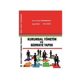 Kurumsal Yönetim ve Sermaye Yapısı - Oğuz Saygın Ömer İskenderoğlu Saffet Akdağ