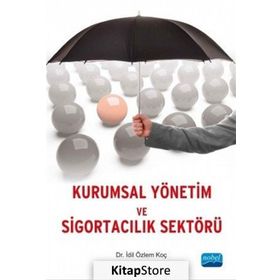 Kurumsal Yönetim ve Sigortacılık Sektörü - İdil Özlem Koç