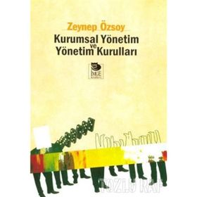 KURUMSAL YÖNETİM VE YÖNETİM KURULLARI - ZEYNEP ÖZSOY