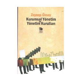 KURUMSAL YÖNETİM VE YÖNETİM KURULLARI - ZEYNEP ÖZSOY