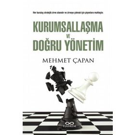 Kurumsallaşma ve Doğru Yönetim - Mehmet Çapan
