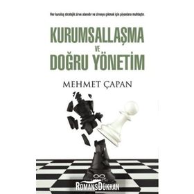 Kurumsallaşma ve Doğru Yönetim - Mehmet Çapan