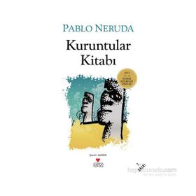 KURUNTULAR KİTABI - PABLO NERUDA