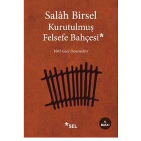 KURUTULMUŞ FELSEFE BAHÇESI 1001 GECE DENEMELERI - GENEL
