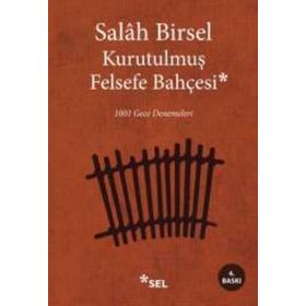 KURUTULMUŞ FELSEFE BAHÇESI 1001 GECE DENEMELERI - GENEL