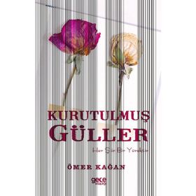 Kurutulmuş Güller - Ömer Kağan
