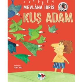 Kuş Adam - Mevlana İdris