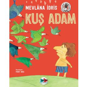 Kuş Adam - Mevlana İdris