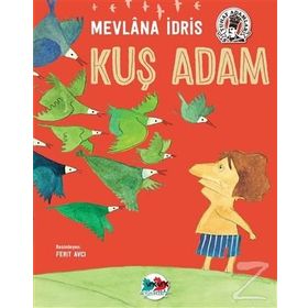Kuş Adam - Mevlana İdris