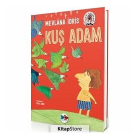 Kuş Adam - Mevlana İdris