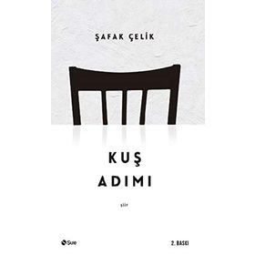 Kuş Adımı - Şafak Çelik