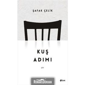 Kuş Adımı - Şafak Çelik