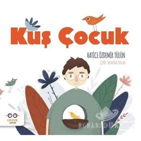 Kuş Çocuk - Hatice Özdemir Tülün