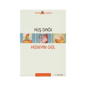 KUŞ DAĞI - HÜSEYİN GÜL