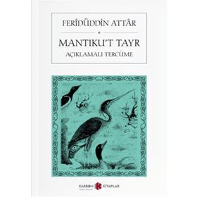 KUŞ DILI MANTIKU´T TAYR - FERİDÜDDİN ATTAR