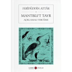 KUŞ DILI MANTIKU´T TAYR - FERİDÜDDİN ATTAR