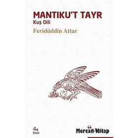 KUŞ DILI MANTIKU´T TAYR - FERİDÜDDİN ATTAR