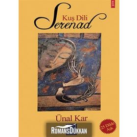 KUŞ DILI SERENAD 25 DILDE AŞK - ÜNAL KAR