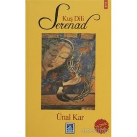 KUŞ DILI SERENAD 25 DILDE AŞK - ÜNAL KAR