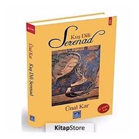 KUŞ DILI SERENAD 25 DILDE AŞK - ÜNAL KAR