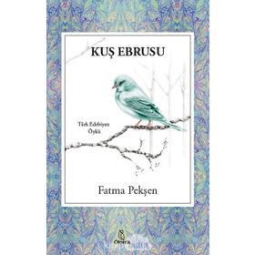 Kuş Ebrusu - Fatma Pekşen