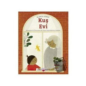 Kuş Evi - Blanca Gomez