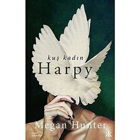 Kuş Kadın Harpy - Megan Hunter - Kafka Yayınevi
